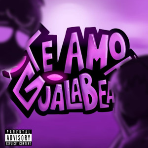 Te Amo Guala Beatz (Explicit)