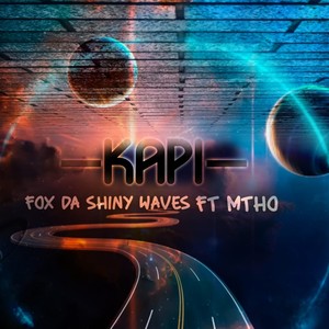 Kapi (feat. Mtho & 2MZA)