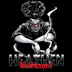 HEATHEN (Explicit)