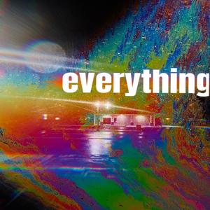 EVERYTHING (Explicit)