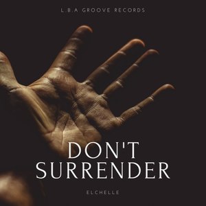 Don't Surrender (Original Mix)