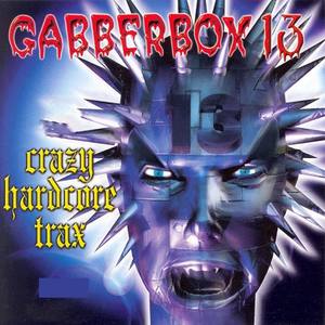 Gabberbox Vol. 13 (59 Crazy Hardcore Trax)