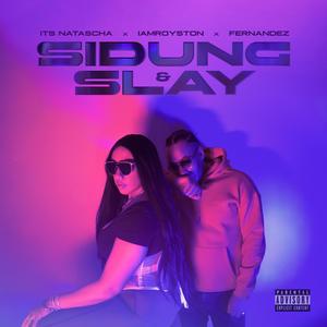 Sidung & Slay (Explicit)