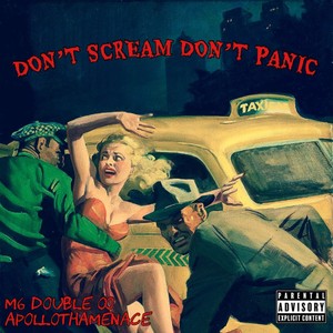 Don't Scream, Don't Panic (feat. APOLLOTHAMENACE) [Explicit]