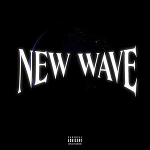 New Wave (Explicit)