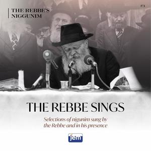 The Rebbe’s Nigunim