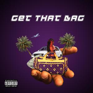 Get That Bag (feat. Lil Rell, 2watch, Mr. Pure & Jay Baby the Kid) [Explicit]