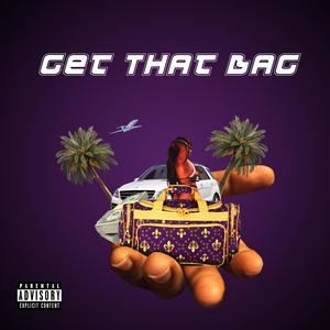 Get That Bag (feat. Lil Rell, 2watch, Mr. Pure & Jay Baby the Kid) (Explicit)