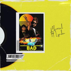 BAD. (feat. Lynden) (Explicit)