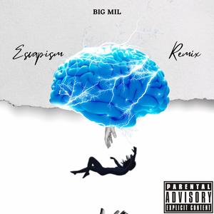 Escapism (Remix|Explicit)