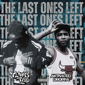 The Last Ones Left (Explicit)