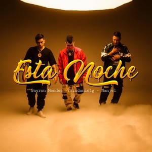 Esta Noche (feat. Bayron Mendez) [Explicit]