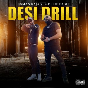 Desi Drill (feat. L&p The Eagle) [Explicit]