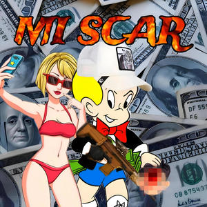 Mi Scar (Explicit)