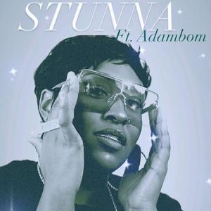 Stunna (feat. Adambom) (Explicit)
