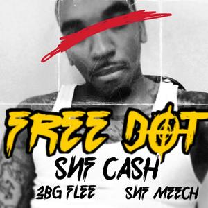 Free Dot (feat. Snf Meech & 3BG Flea) (Explicit)