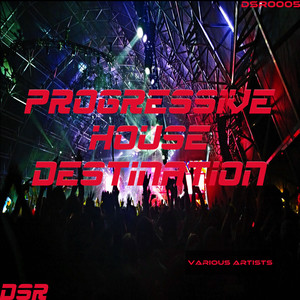 Progressive House Destination (Explicit)