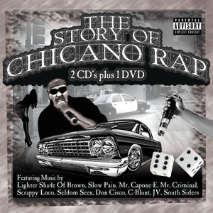 The Story Of Chicano Rap (Explicit)