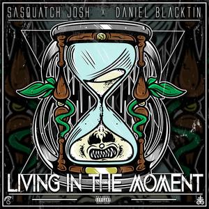 Living in the Moment (feat. Daniel Blacktin) [Explicit]