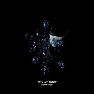 Tell Me More (feat. Minki, StayHome, Kid Vlpha & J.L.) [Explicit]