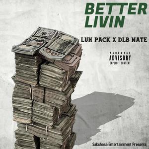 Better Livin (Explicit)