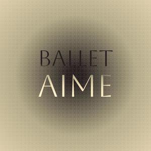 Ballet Aime