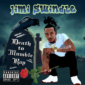 Death to Mumble Rap (Explicit)