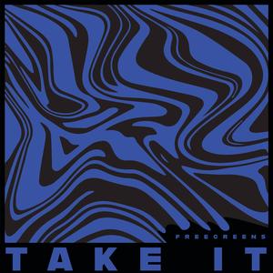 TAKE IT (Explicit)