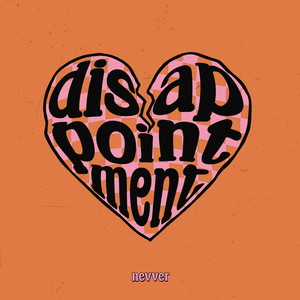 Disappointment (Explicit)