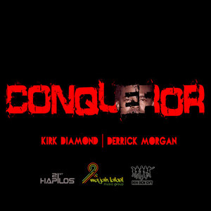 Conqueror (feat. Derrick Morgan) - Single