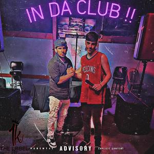 In Da Club !! (Explicit)