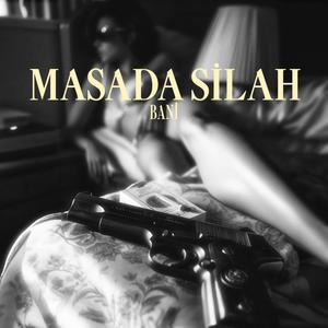 Masada Silah (Explicit)