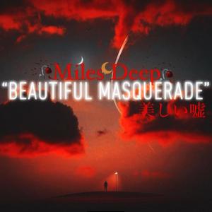 Beautiful Masqurade (Explicit)