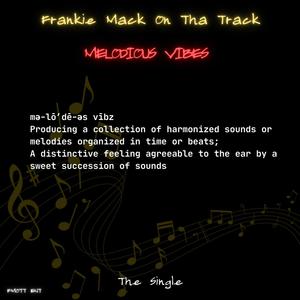 Melodious Vibes (The Single)