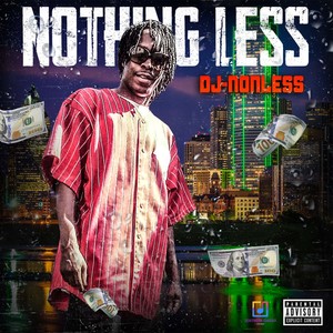 Nothing Less (Explicit)