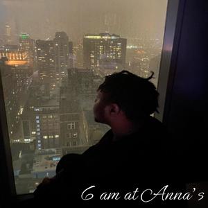 6 AM At Anna's (Explicit)