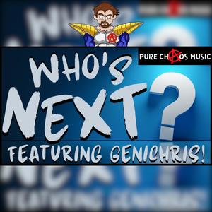 WHO'S NEXT? (feat. Genichris) (Explicit)