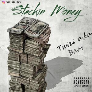 Stacking Money - Twizi aka Bars (Explicit)