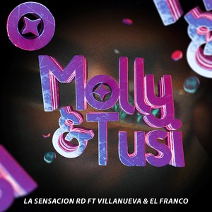 Molly & Tusi (feat. Villanueva & El Franco)