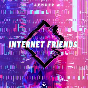 Aender - INTERNET FRIENDS