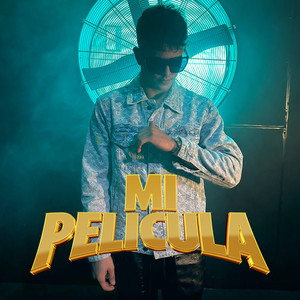 MI PELICULA (Explicit)