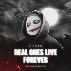Real Ones Live Forever (Explicit)