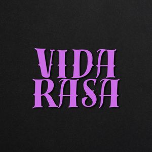 Vida Rasa (Explicit)