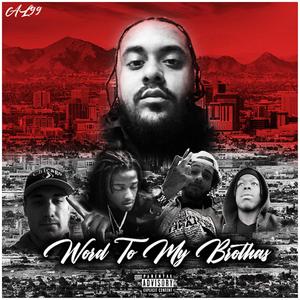 Word To My Brothas (Explicit)