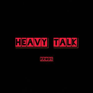 Heavy Talk (Explicit)