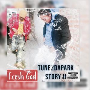 Tune2dapark Story 2 (Explicit)