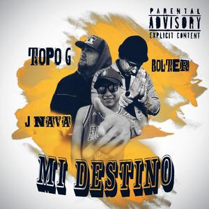 Mi destino (feat. J nava & Topo g)