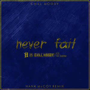 Never Fail (Hank Mccoy Remix)