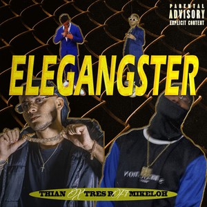 Elegangster (Explicit)