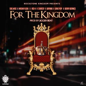 For the Kingdom (feat. Nasha Floxx, Red-V, Chrissy, Bayano, Dave Pop & Berry Bernice)